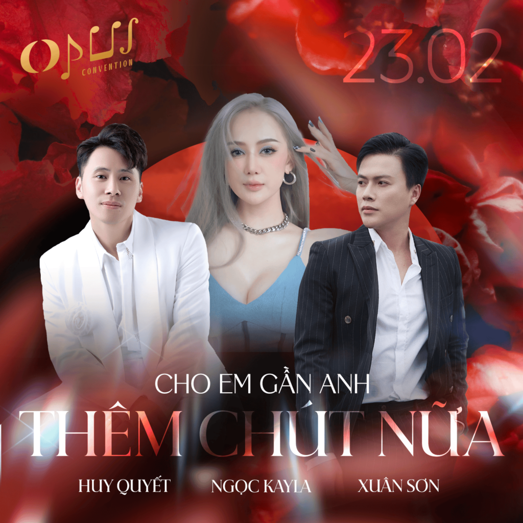 Liveshow “Cho em gần anh thêm chút nữa” 23/02