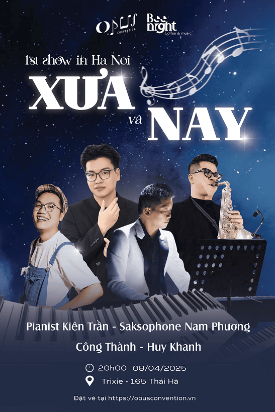 Opus x Bee Night in Hanoi – XƯA & NAY 08/04/25