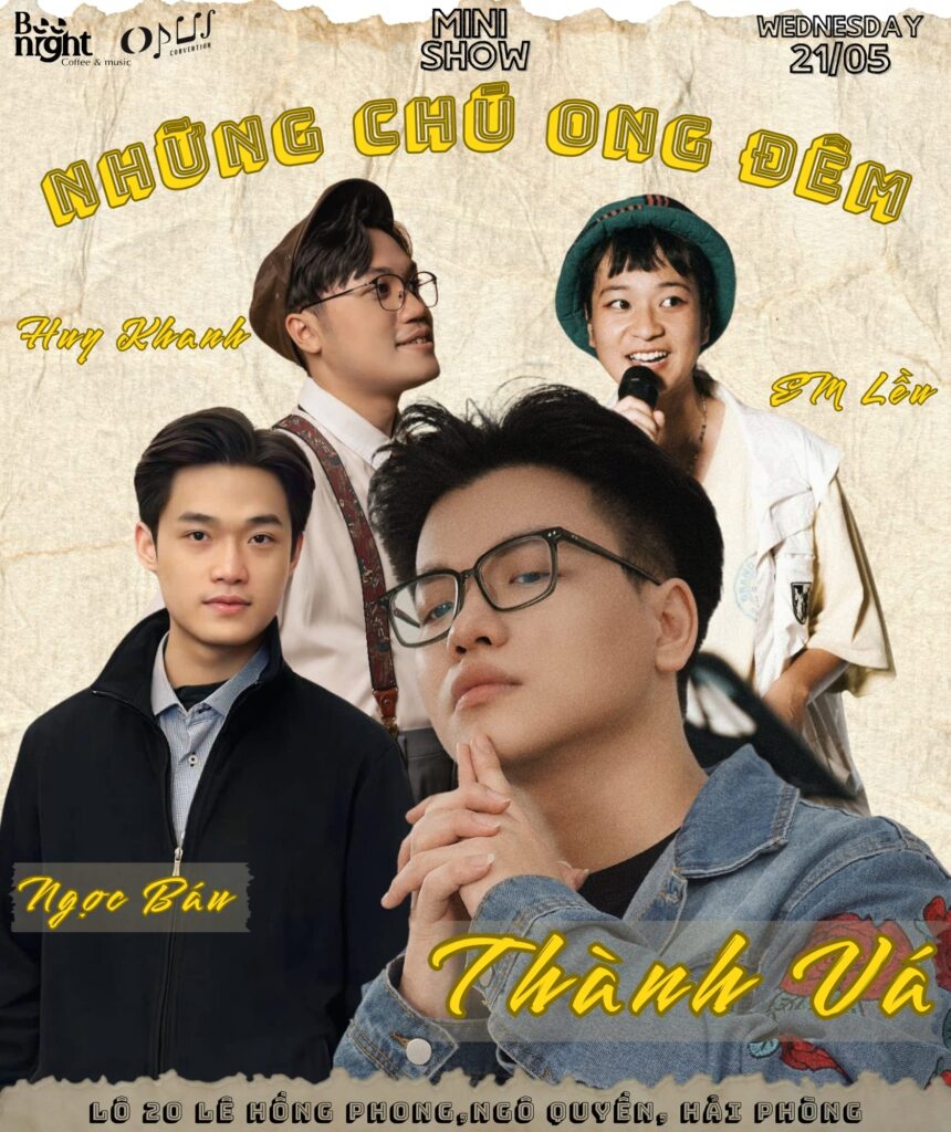 BEENIGHT Minishow “Những chú ong đêm” 21/05